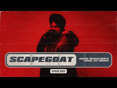 SCAPEGOAT : Sidhu Moose Wala | Official Audio | Mxrci | New Song 2022 thumbnail
