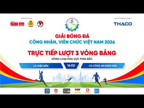 Trực tiếp: CĐ Điện Biên gặp CĐ Công an Nhân dân - Lượt 3 Vòng bảng Vòng loại khu vực phía Bắc thumbnail