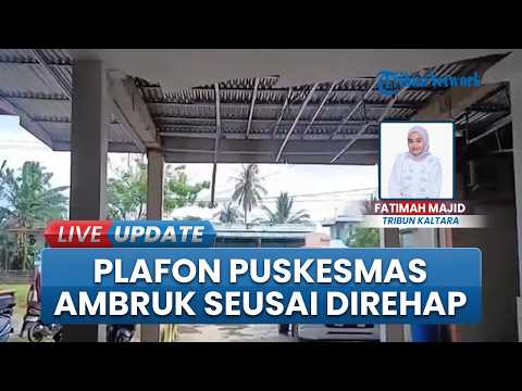 Detik-detik Plafon Puskesmas Sungai Nyamuk Ambruk padahal Baru Direhab, Dinkes Nunukan Buka Suara thumbnail