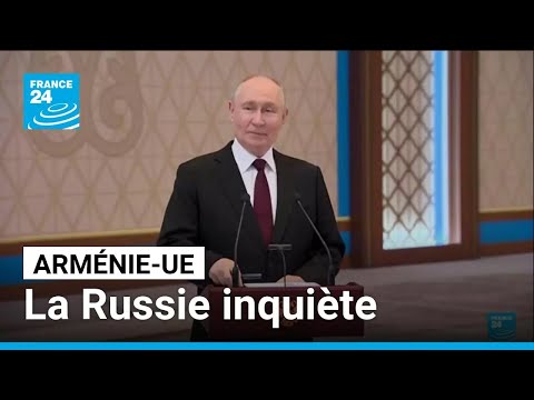 Les liens entre l'Arménie et l'UE inquiètent la Russie qui rappelle son ambassadeur • FRANCE 24 thumbnail