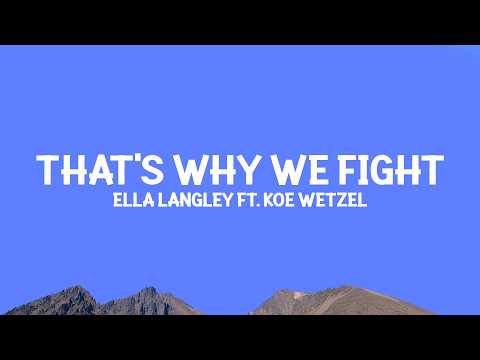 Ella Langley - That's Why We Fight (Lyrics) ft. @KoeWetzel thumbnail