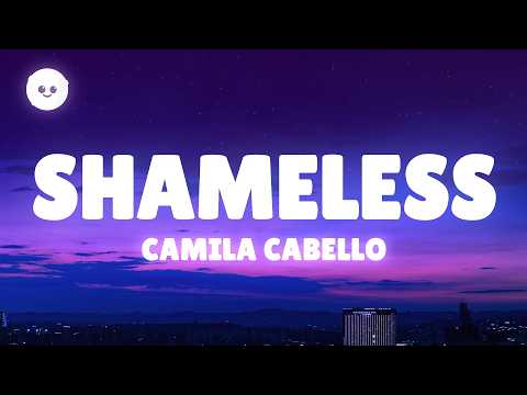 Camila Cabello - Shameless (Lyrics) thumbnail