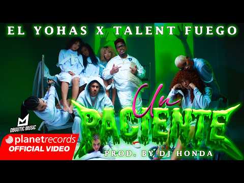 EL YOHAS ❌ TALENT FUEGO - Un Paciente (Prod. by Dj Honda) [Official Video by Freddy Loons] #Repaton thumbnail