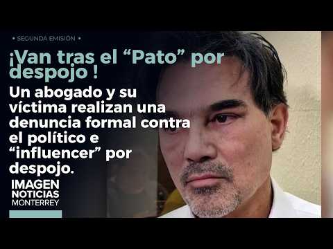 Presentan denuncia contra El Pato Zambrano | Noticias MTY segunda emisión thumbnail