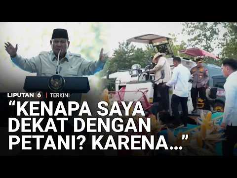 Cerita Prabowo Bisa Dekat dengan Petani: “Karena Saya Dulu Komandan Pasukan Tempur” | Liputan 6 thumbnail