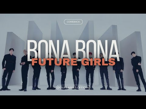 【COMEBACK】BONA BONA - Future Girls『???????? ??. ???????? @TREASURE』 thumbnail