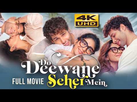 Do Deewane Seher Mein (2026) Latest Hindi Full Movie | Starring Siddhant Chaturvedi, Mrunal Thakur thumbnail