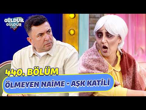 Ölmeyen Naime - Aşk Katili - 440. Bölüm (Güldür Güldür Show) thumbnail