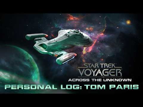 Star Trek: Voyager - Across the Unknown | Personal Log: Tom Paris | English thumbnail