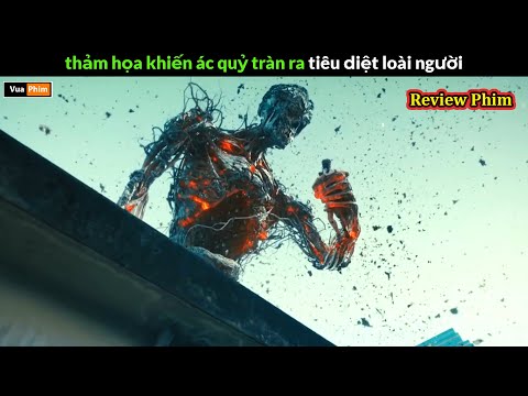 thảm họa khiến ác quỷ tràn ra tiêu diệt loài người - Review phim thumbnail
