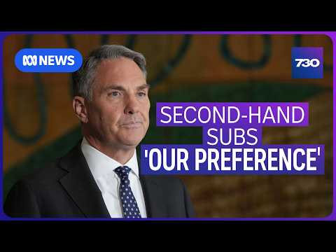 Marles refuses to say how old second-hand subs will be | 7.30 thumbnail