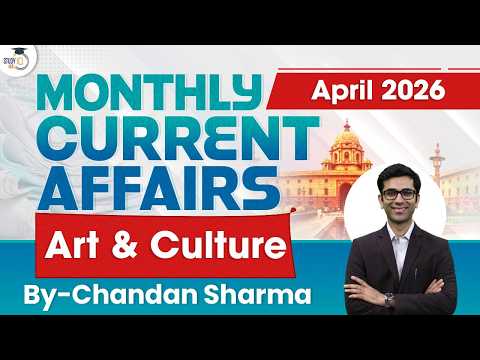 Monthly Current Affairs 2026 | ART & CULTURE Current Affairs | April 2026 | StudyIQ IAS thumbnail