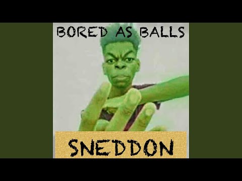 BORED AS BALLS thumbnail