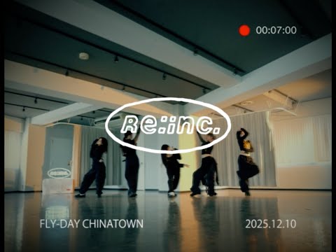 Re:inc.  / " FLY-DAY CHINATOWN -cover-"-Dance Practice- thumbnail