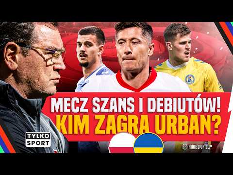 POLSKA - UKRAINA: KIM ZAGRA URBAN? ANALIZA + TRENING REPREZENTACJI POLSKI | TYLKO SPORT thumbnail