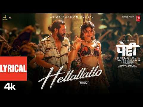 PEDDI: Hellallallo (Lyrical) Hindi| Ram Charan| Buchi Babu| Shruthi Haasan| Janhvi Kapoor| AR Rahman thumbnail