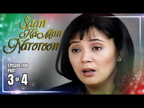 Saan Ka Man Naroroon | Episode 108 (3/4) | May 30, 2026 thumbnail