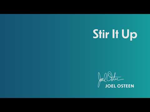 Stir It Up | Joel Osteen thumbnail