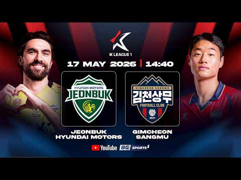 LIVE?: JEONBUK HYUNDAI MOTORS vs GIMCHEON SANGMU | 2026 K LEAGUE 1 (R15) thumbnail
