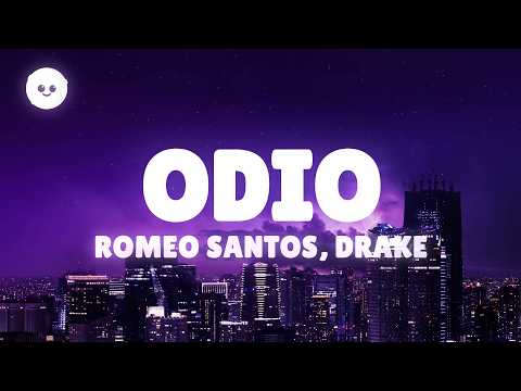 Romeo Santos, Drake - Odio (Letra / Lyrics) thumbnail