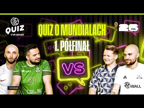 QUIZ: MUNDIALE! 1. PÓŁFINAŁ – DZIENIECKI I BIELECKI VS PAPUGA I LENARCZYK thumbnail