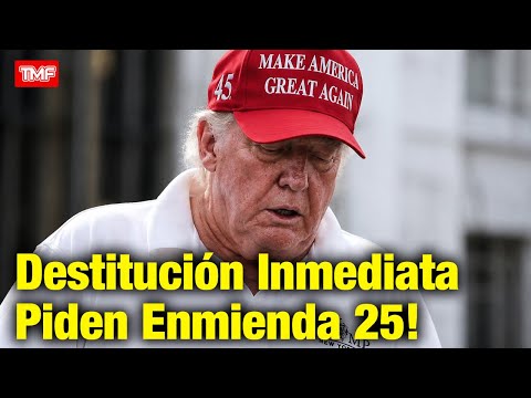 🚨 Destitución de Trump por Incapacidad Cognitiva! Piden Enmienda 25 Médicos thumbnail