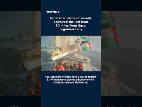 Israel fires shots at flotilla, captures the last boat thumbnail