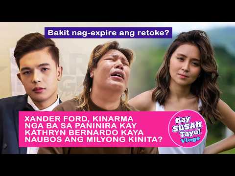 Xander Ford, nagsisi sa sinabi kay Kathryn Bernardo; Milyong kinita, naubos | Kay Susan Tayo! Vlogs thumbnail
