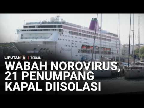 21 Penumpang Kapal Pesiar Ambition Diisolasi, Diduga Terjangkit Wabah Norovirus | Liputan 6 thumbnail