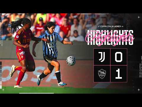 A tough defeat in the final | Juventus Women 0-1 Roma | HIGHLIGHTS Coppa Italia thumbnail