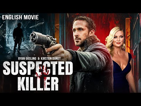 Ryan Gosling In SUSPECTED KILLER - Latest Hollywood Mystery Thriller English Movie | Kirsten Dunst thumbnail
