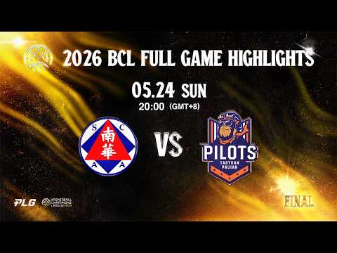 Full Game Highlights｜2026 BCL Asia East Final 6｜香港南華 VS 領航猿｜0524｜2000 thumbnail