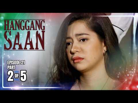 Hanggang Saan | Episode 21 (2/5) | June 1, 2026 thumbnail