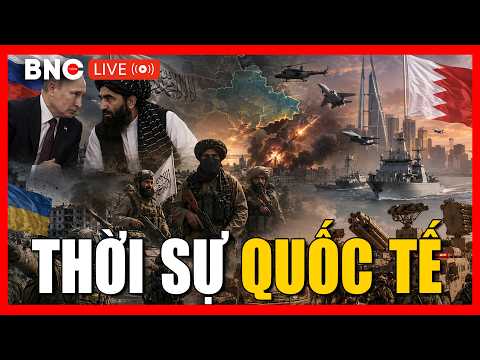 TRỰC TIẾP: Thời sự Quốc tế 6/6: Tin Quốc tế mới nhất hôm nay | An ninh thế giới | BNC Now thumbnail