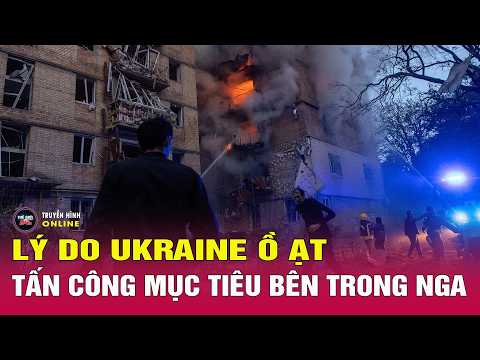 Nga Ukraine mới nhất tối 27/5: Ukraine đánh thẳng hậu phương Nga, NATO bắt đầu lo ngại? Thế giới 24h thumbnail