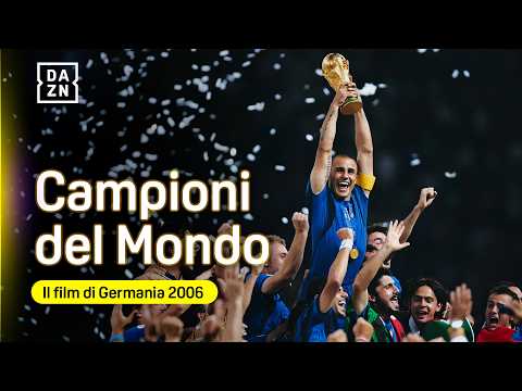 La NAZIONALE DEL 2006, l'ultima INFINITA GIOIA azzurra | FIFA WORLD CUP | Germania | DAZN thumbnail