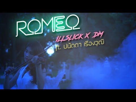 ILLSLICK x DM - "Romeo" ft. ปนัดดา เรืองวุฒิ [Official Lyrics Video] thumbnail