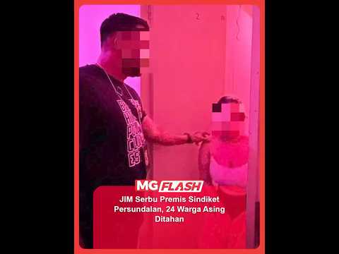 JIM Serbu Premis Sindiket Persundalan, 24 Warga Asing Ditahan #MGFlash thumbnail