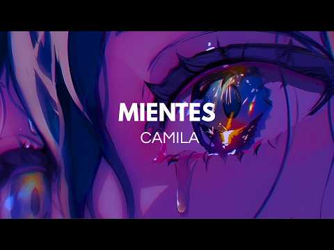 Camila - Mientes (Letra) thumbnail