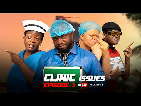 CLINIC ISSUES EPISODE 3 COMEDY SERIES thumbnail