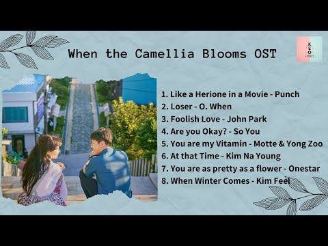[ FULL ALBUM ] When the Camellia Blooms OST | 동백꽃 필 무렵 OST thumbnail