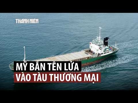 Quân đội Mỹ bắn tên lửa chặn tàu đến cảng Iran thumbnail