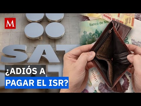 ¿Quiénes dejarían de pagar ISR? Estas son las claves de la nueva propuesta en México thumbnail