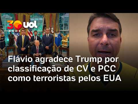 Flávio após EUA apontarem PCC e CV como terroristas: 'Agradeço Trump por atender meu pedido' thumbnail