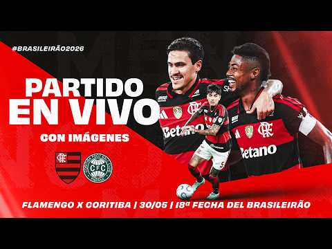 🔴 EN VIVO: FLAMENGO x CORITIBA | NARRACIÓN EN ESPAÑOL Y CON IMÁGENES | BRASILEIRÃO (30/05/26) thumbnail