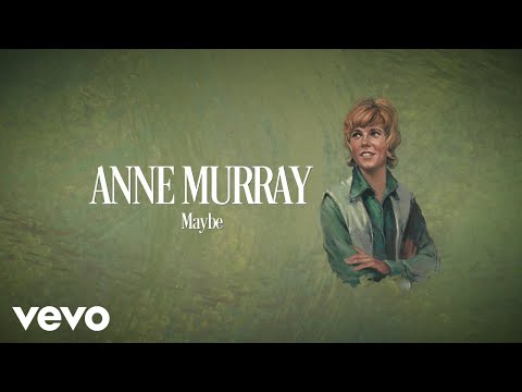 Anne Murray - Maybe (Lyric Video) thumbnail
