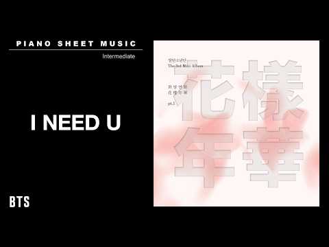 PIANO SHEET MUSIC : BTS (방탄소년단) ‘I NEED U’ | Intermediate thumbnail