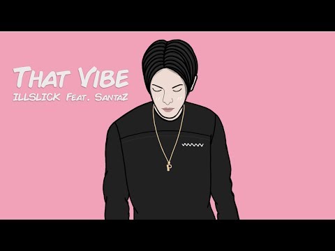 ILLSLICK - "That Vibe"「Official Lyrics Video」 thumbnail