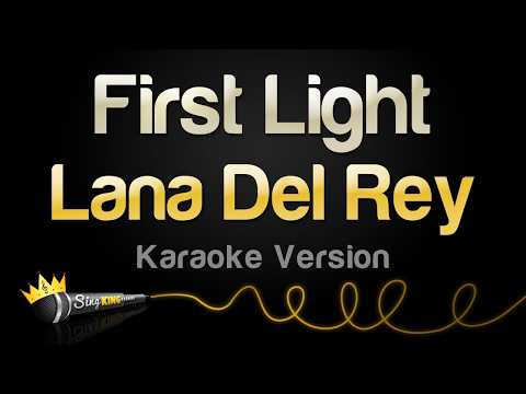 Lana Del Rey - First Light (Karaoke Version) thumbnail