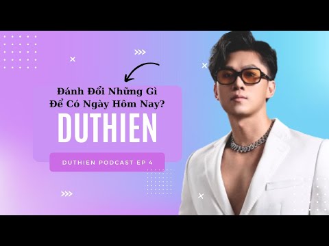 Du Thiên đã phải đánh đổi những gì để có được thành công như ngày hôm nay | DU THIÊN PODCAST | EP4 thumbnail